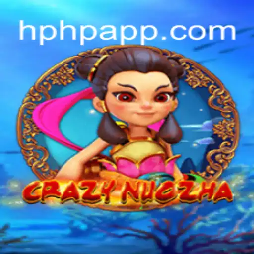 CrazyNuoZha: The Phenomenon on HPHP.COM's Slots Platform in Brazil