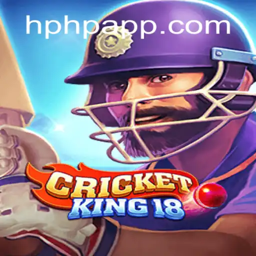 CricketKing18: An In-Depth Look into the Game Changer on HPHP.COM Platform