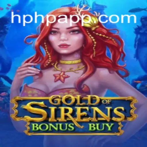 Discover the Thrills of GoldofSirensBonusBuy on HPHP.COM Platform: Brazil's Leading Online Slots Destination